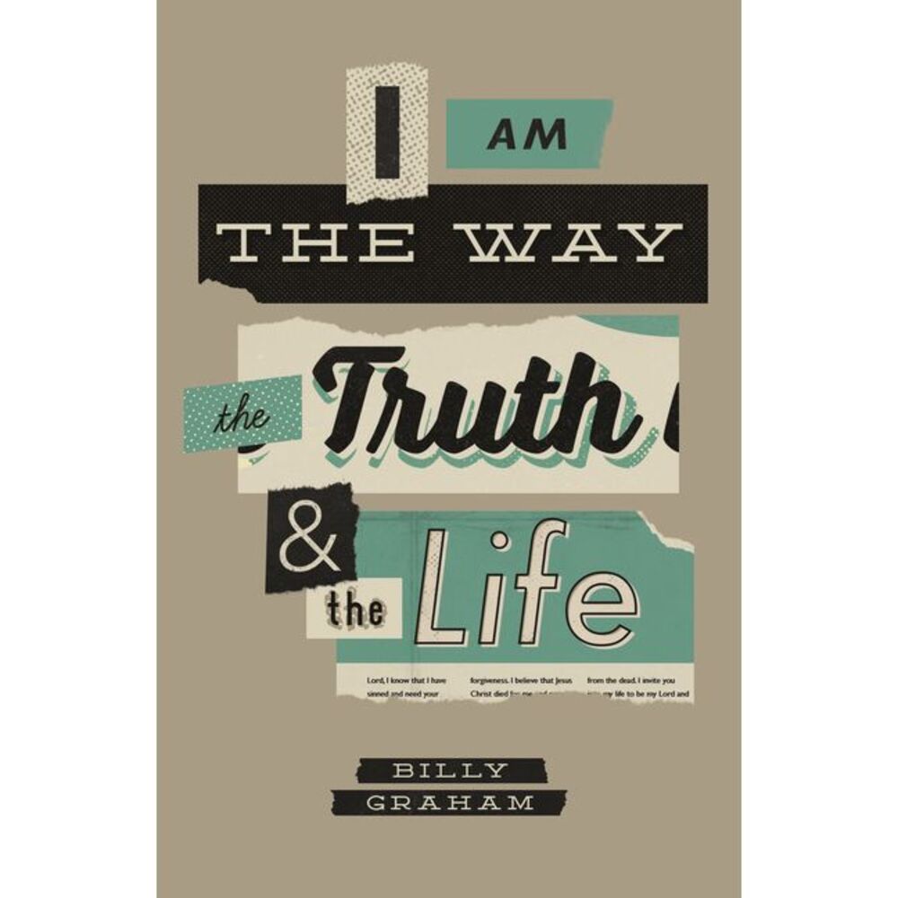 I Am the Way, the Truth, and the Life (25-Pack) -- Billy Graham